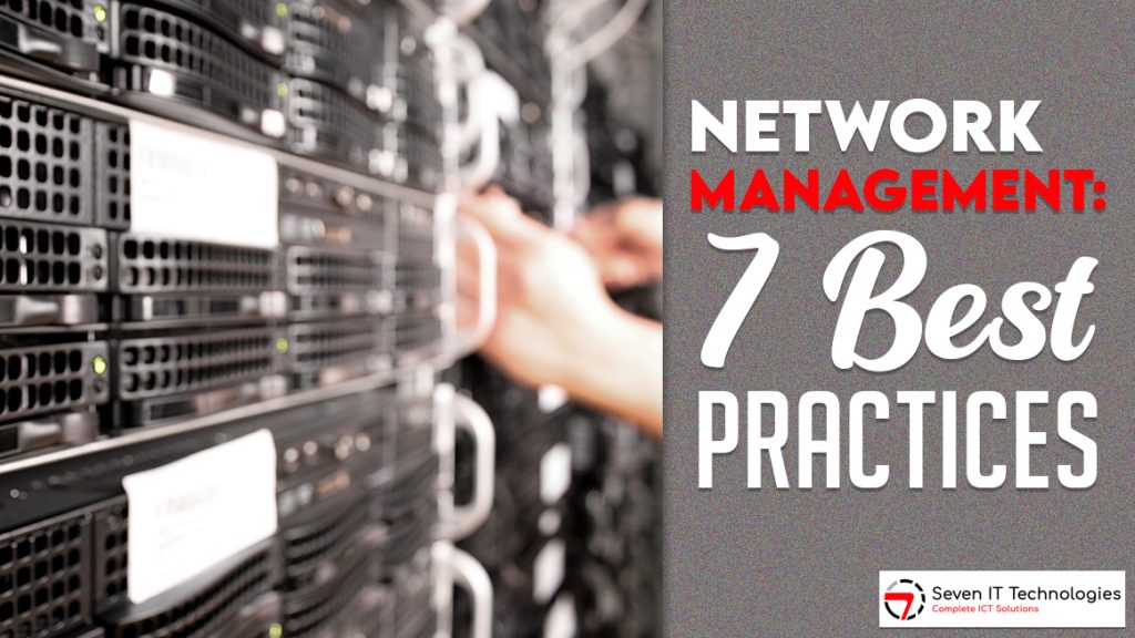 Network Management: 7 Best Practices